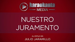 Karaokanta  Julio Jaramillo  Nuestro Juramento [upl. by Grove]