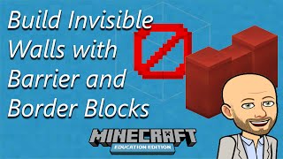 Build Invisible Walls with Barrier and Border Blocks  Minecraft Education Edition [upl. by Orvas]