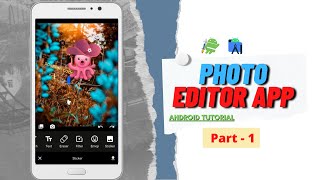 how to make photo editing app in android studio  Solution Code Android\photo editor app Part  1 [upl. by Intyre922]