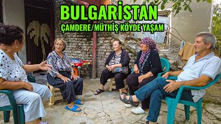 MÜTHİŞ KÖYDE YAŞAM 2  Çamdere  Borovitsa  Kırcaali Eğridere Bulgaristan Yıllar Sonra Buluşma [upl. by Enitsyrk]