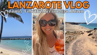 LANZAROTE VLOG  Our first Family Villa Holiday in PLAYA BLANCA  Canary Islands [upl. by Payton]