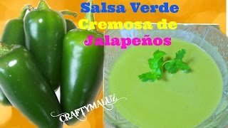 ♥ Salsa Verde Cremosa de Jalapeño  como hacer salsa verde Salsa Picante [upl. by Schenck]