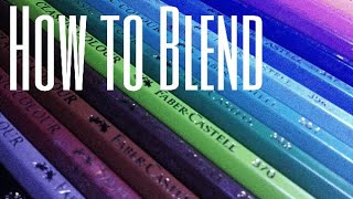 HOW TO Blend colored pencil using Faber Castell Classic [upl. by Atims633]