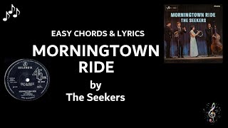 Morningtown Ride by The Seekers  EASY Guitar Chords and Lyrics [upl. by Notle]