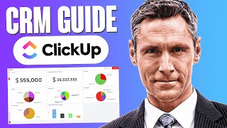 How to Build a ClickUp CRM Tutorial 2024 Step by Step [upl. by Iives]