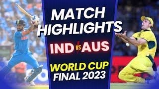 🔴India vs Australia Final Full Match Highlights  World Cup 2023  IND vs AUS HIGHLIGHTS [upl. by Nhar923]