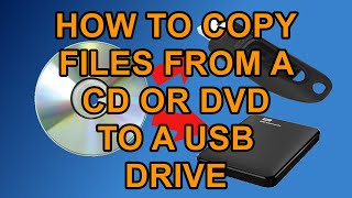 How to Copy Files from A CD or DVD to a USB Drive [upl. by Secnirp777]