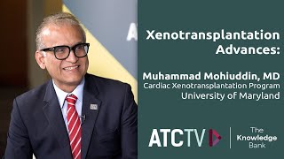 Xenotransplantation Advances Dr Muhammad M Mohiuddin [upl. by Reagan920]