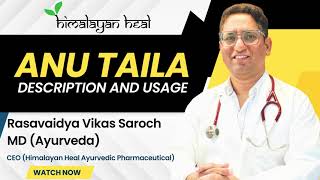 quot Anu Taila Benefits amp Uses  Ayurvedic Nasal Drops  Himalayan Heal  Dr Vikas Sarochquot [upl. by Hube]