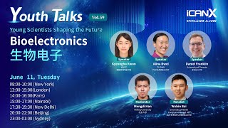 Youth Talks Vol 59：Bioelectronics [upl. by Wu]