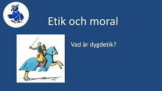 Vad är dygdetik Etik och moral [upl. by Sturdivant145]