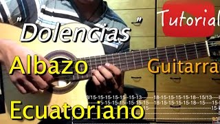 Dolencias  Albazo Ecuatoriano tutorialcover guitarra [upl. by Nedarb154]