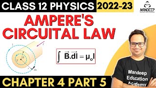 Amperes Circuital Law Class 12 Physics Chapter 4 Moving Charges amp Magnetism  CBSE Board 2023 [upl. by Ahmar]