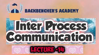 Inter Process Communication Operating system lecture 14 [upl. by Ahsiatal386]