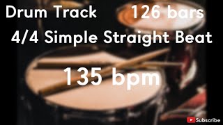 135 bpm 44 Simple Straight Beat Drum Track [upl. by Berget]