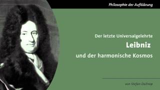 Der letzte Universalgelehrte  Leibniz und der harmonische Kosmos [upl. by Fanchette]