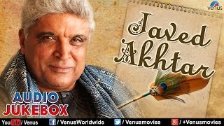 Javed Akhtar  Audio Jukebox  Ishtar Music [upl. by Deegan296]