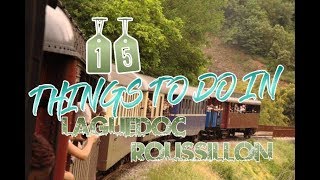 Top 15 Things To Do In LanguedocRoussillon [upl. by Oirramaj]