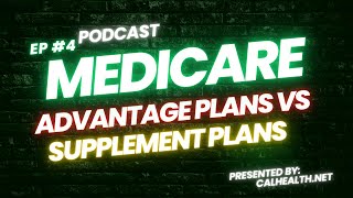 Medicare Advantage Plans vs Supplements Deep Dive Podcast medicare healthinsurance [upl. by Peisch748]