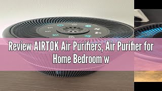 Review AIRTOK Air Purifiers Air Purifier for Home Bedroom with Fragrance Sponges  4 in 1 H13 True [upl. by Eadrahc]