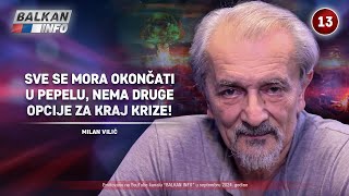 INTERVJU Milan Vilić  Sve se mora okončati u pepelu nema druge opcije za kraj krize 692024 [upl. by Quent]