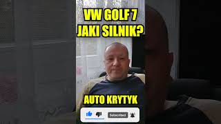 VOLKSWAGEN GOLF 7 JAKI SILNIK WYBRAĆ [upl. by Annoirb]