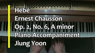 Piano Part  Hébé Ernest Chausson Op 2 No 6 A minor [upl. by Sarajane]