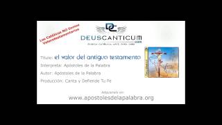 Apóstoles de la Palabra  El Valor del Antiguo Testamento  Música Católica [upl. by Dorothi139]