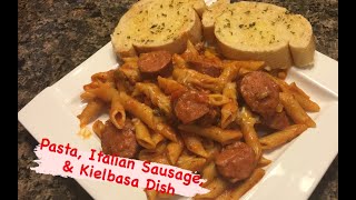 How to Make Pasta Italian Sausage and Kielbasa [upl. by Aliak]