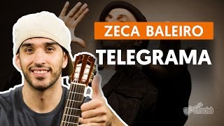 Telegrama  Zeca Baleiro aula de violão simplificada [upl. by Lime]