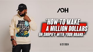 How To Make Millions on Shopify With Your Brand [upl. by Toland]