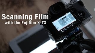 Scanning Film with the Fujifilm XT3 [upl. by Hengel]