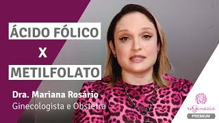 Qual a diferença entre ácido fólico e metilfolato  Regenesis Brasil [upl. by Pinkham172]