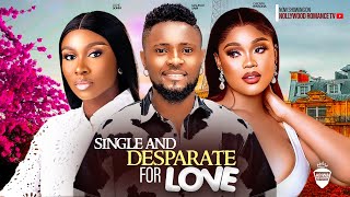 SINGLE AND DESPERATE FOR LOVE MAURICE SAM SONIA UCHE CHIOMA NWAOHA LATEST NIGERIAN AFRICAN MOVIES [upl. by Otreblide]