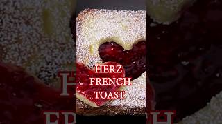 HERZ FRENCH TOAST  Arme Ritter zum Valentinstag shorts [upl. by Ardnahsal936]