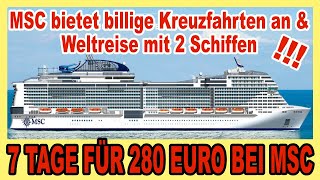 MSC KREUZFAHRTEN ab 280 EURO 🔴 amp MSC Weltreise 2023 [upl. by Aciretahs]