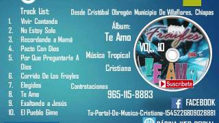 Los Frayles En Cristo  quotTe Amoquot Cd Completo Vol 10 Música Tropical Cristiana [upl. by Lora438]