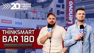 ISE 2024 PREMIERA LENOVO ThinkSmart Bar 180  Dlaczego wybrać to rozwiązanie [upl. by Eelyram126]