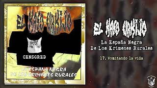 El Kaso Urkijo  La Espa​ñ​a Negra de los Krimenes Rurales FULL ALBUM 1995  Goregrind [upl. by Yelssew]