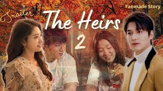 The Heirs 2 Trailer ENGSUB  Fanmade Story  Lee Min Ho Park Shin Hye [upl. by Yllim348]