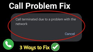 Call terminated due to a problem with the network Problem Fix  Call Terminated Problem Solve [upl. by Yuht]