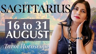 SAGITTARIUS Tarot reading from 16 to 31 August 2024 [upl. by Nauq]