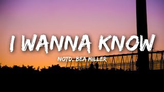 NOTD  I Wanna Know Lyrics  Lyrics Video ft Bea Miller [upl. by Ernesta]