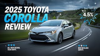 New 2025 Toyota Corolla The Compact Car Revolution You Cant Ignore [upl. by Senoj]