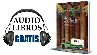 Viajes con Charley Audiolibro John Steinbeck [upl. by Arais735]