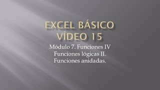 Curso Excel 2010 Básico Video 15 Funciones IV Anidamiento [upl. by Bray]