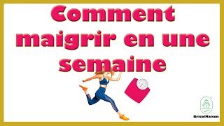 Comment maigrir en une semaine [upl. by Einnob64]