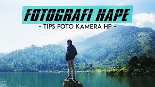 Cara Foto Keren dengan Kamera Hp Tips Foto Bagus dengan Hape [upl. by Aleil]