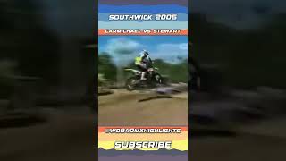 Carmichael vs Stewart Southwick Motocross 2006 [upl. by Yreffoeg]