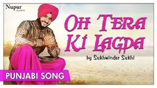 Oh Tera Ki Lagda  Sukhwinder Sukhi  Punjabi Top song  Priya Audio [upl. by Boone697]